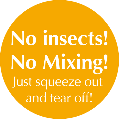 No insects!No Mixing!Just squeeze out and tear off!