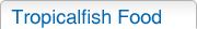 tropicalfish food