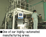 ·One of our highly-automated manufacturing areas.